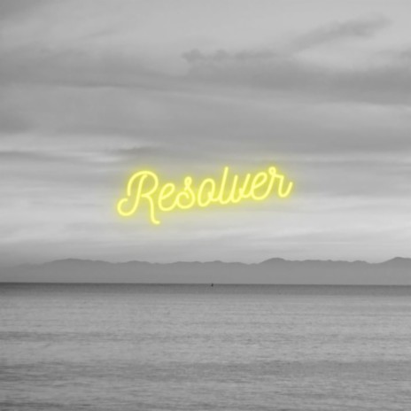 Resolver | Boomplay Music