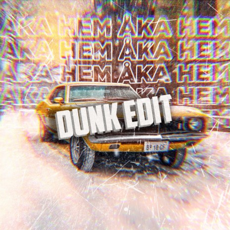 Åka Hem - DUNK EDIT | Boomplay Music