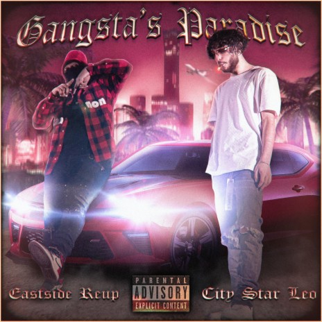 Gangsta's Paradise ft. Eastside Reup | Boomplay Music