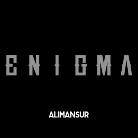 enigma ft. alimansur | Boomplay Music