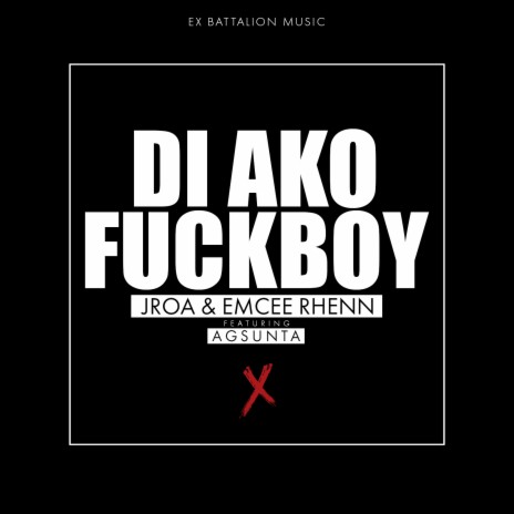 Di Ako Fuckboy (feat. Agsunta)