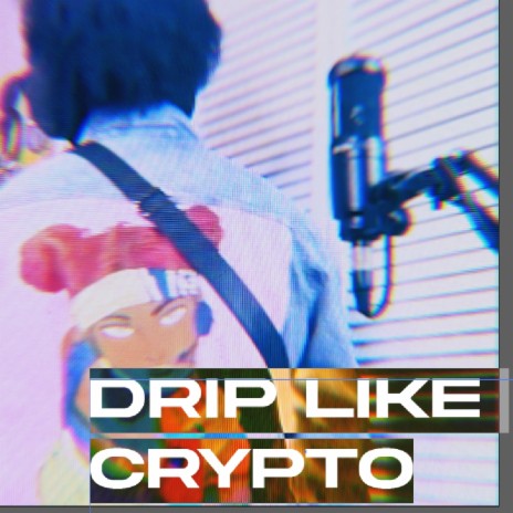 DRIP LIKE CRYPTO | Boomplay Music