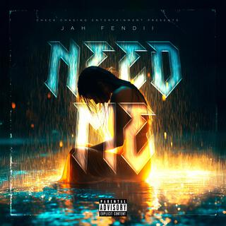 Need Me lyrics | Boomplay Music