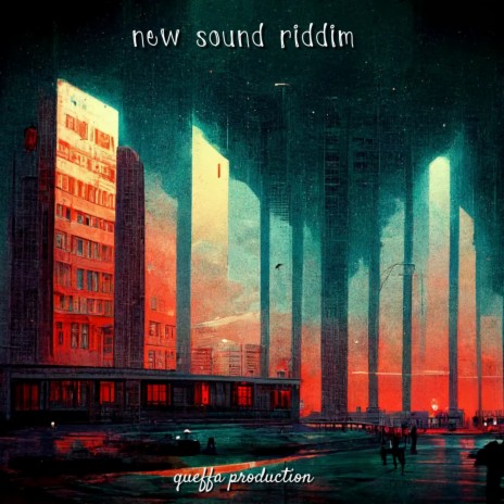 New Sound Riddim | Boomplay Music