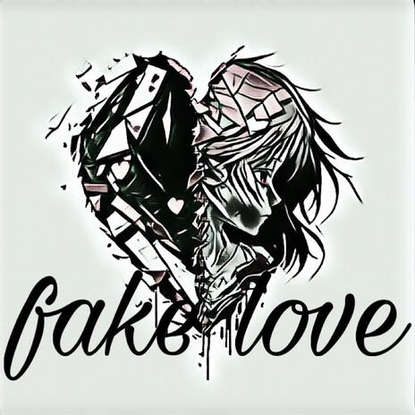 Fake love