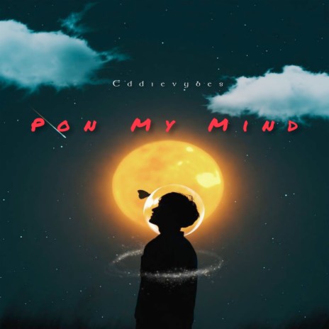 Pon My Mind
