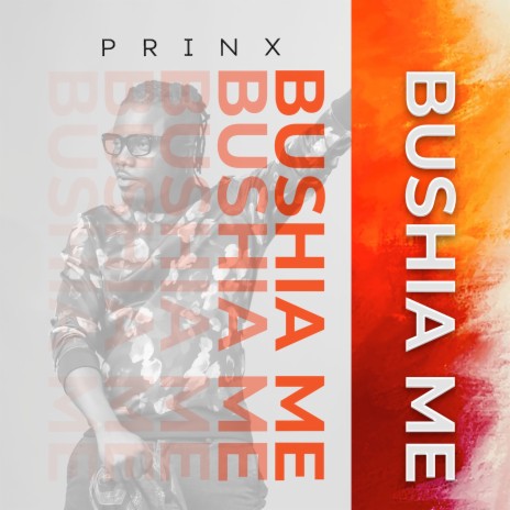 Bushia Me | Boomplay Music