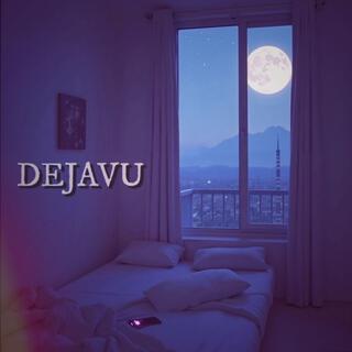 DEJAVU lyrics | Boomplay Music