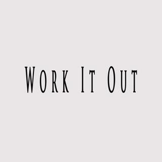 Work It Out