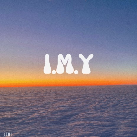 I.M.Y | Boomplay Music