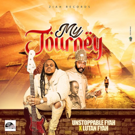 My Journey ft. Unstoppable Fyah | Boomplay Music
