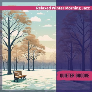 Relaxed Winter Morning Jazz