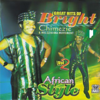 Great Hits of Bright Chimezie and His Zigima Movement Vol.2