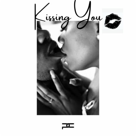 Kissing You | Boomplay Music