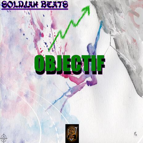 Objectif (soldjah beats) | Boomplay Music