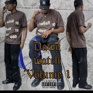 Dawg watch volume 1 EP.