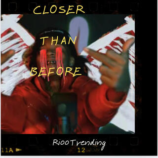 CLOSER THAN BEFORE