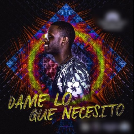 Dame Lo Que Necesito | Boomplay Music