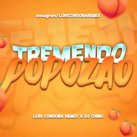 Tremendo Popozao ft. DJ Chino | Boomplay Music