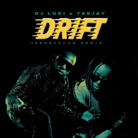 DJ LoKi (Drift Inna JerZ (JerseyClub Remix) ft. TeeJay | Boomplay Music
