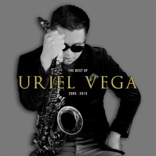 The Best of Uriel Vega
