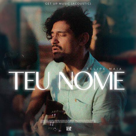 Teu Nome (Acoustic) | Boomplay Music