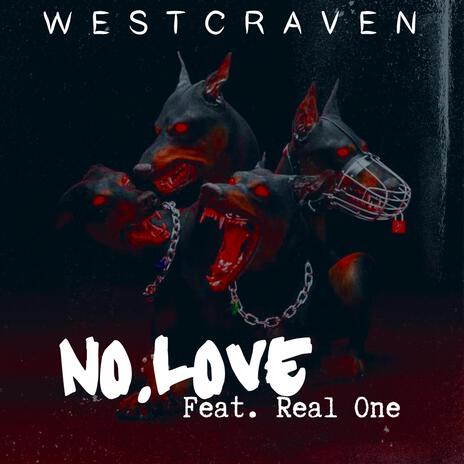 No Love ft. Real One | Boomplay Music