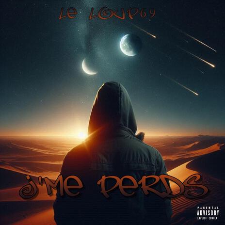 J'me perds | Boomplay Music