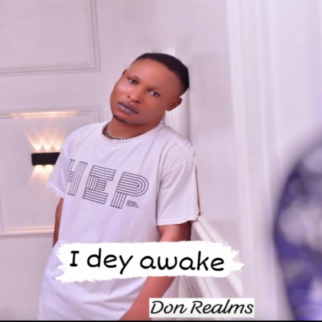 I dey awake (Remastered version)