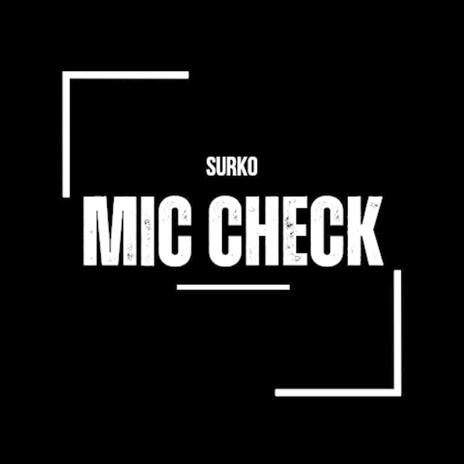 MIC CHECK | Boomplay Music