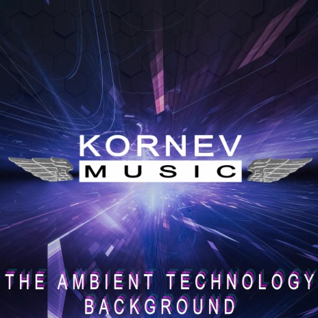 The Ambient Technology Background | Boomplay Music