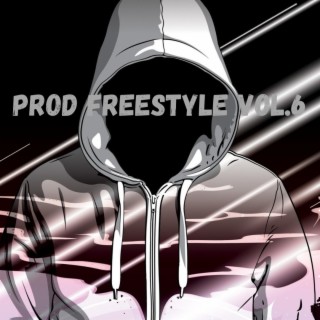 PROD FREESTYLE, Vol. 6