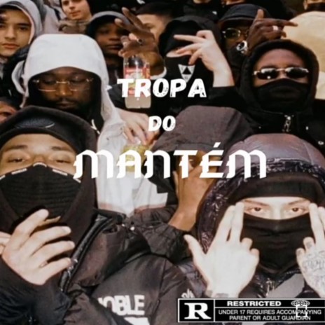 Tropa do Mantém | Boomplay Music