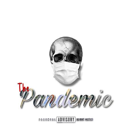 The Pandemic ft. Khaizo & Nara | Boomplay Music