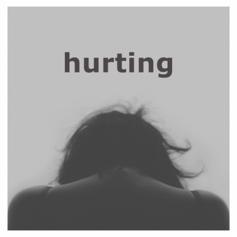 Hurting | Boomplay Music