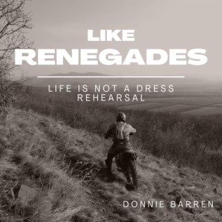 Like Renegades lyrics | Boomplay Music