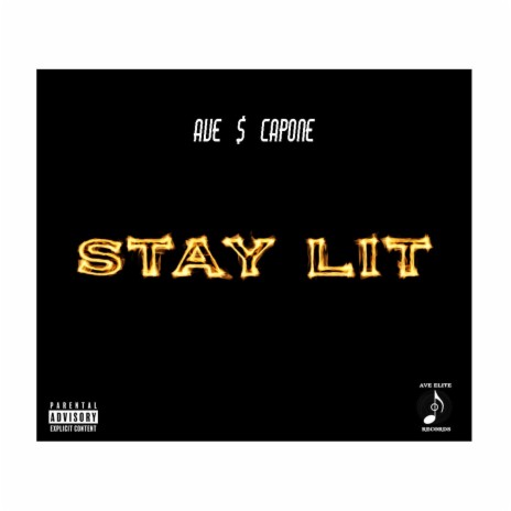 STAY LIT | Boomplay Music