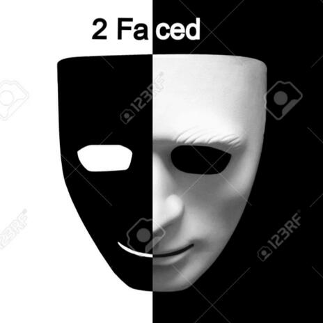 2 Faced | Boomplay Music