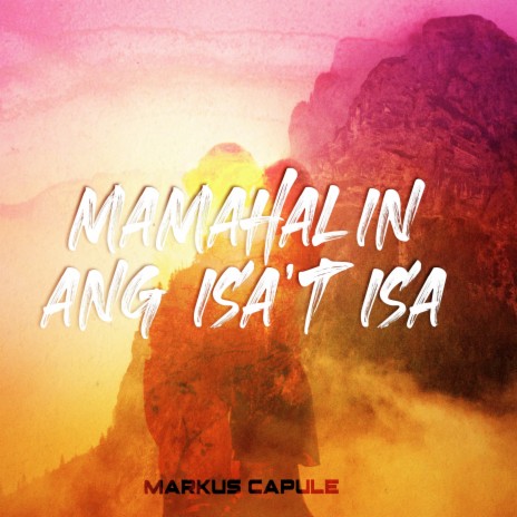 Mamahalin Ang Isa't Isa | Boomplay Music