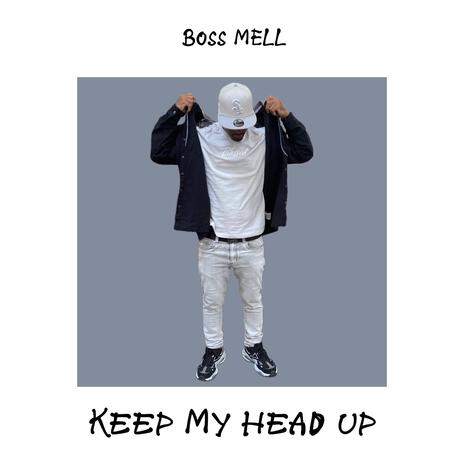 Keep My Head Up | Boomplay Music