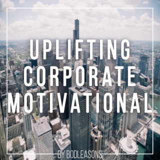 Uplifting Corporate Motivational