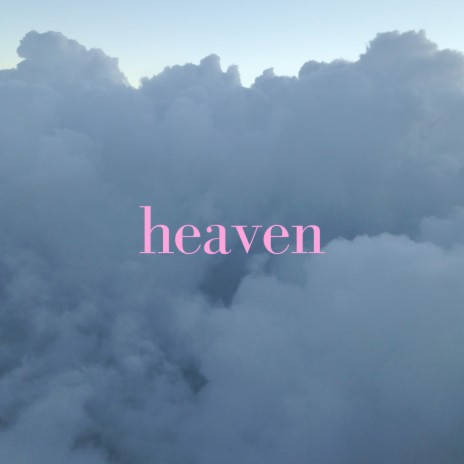 Heaven | Boomplay Music