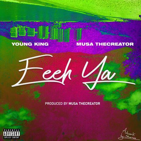 Eeeh Ya ft. Musa TheCreator | Boomplay Music