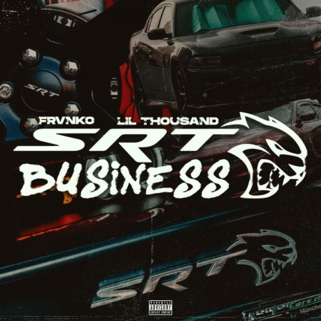 SRT Business ft. Lil Thousand