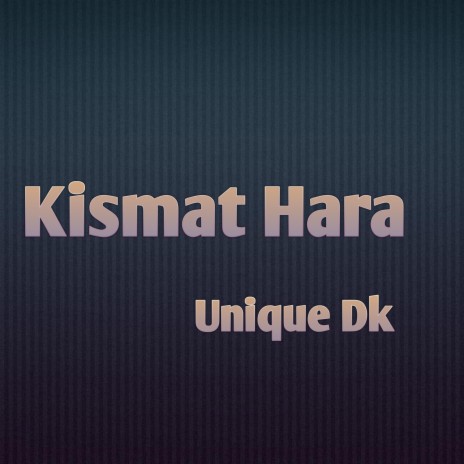 Kismat Hara | Boomplay Music