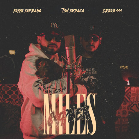 Miles Cypher ft. Error 999 & Bobby Soprano | Boomplay Music