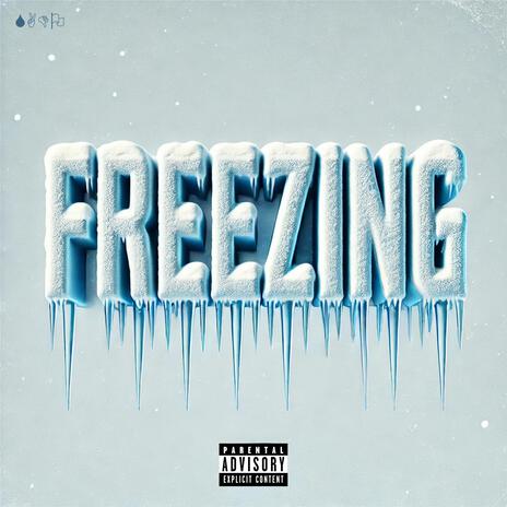 Freezing | Boomplay Music