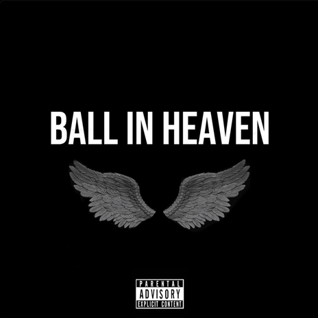 Ball In Heaven | Boomplay Music