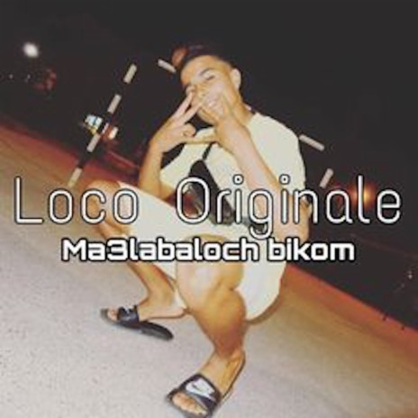 Ma3labaloch bikom | Boomplay Music