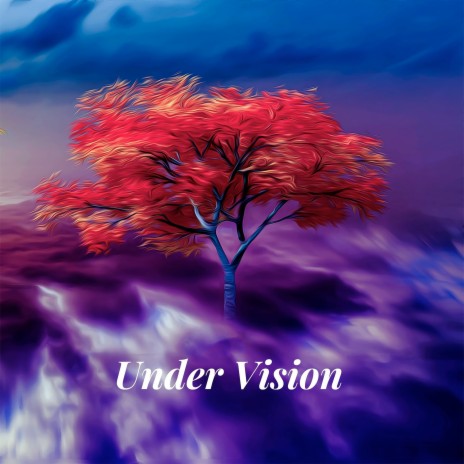 Under Vision | Boomplay Music